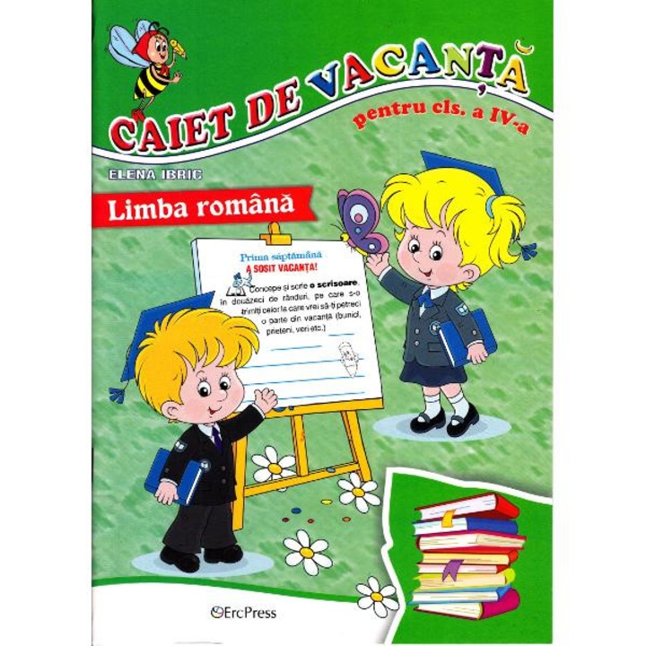 Caiet de vacanta clasa 4 limba romana - Elena Ibric