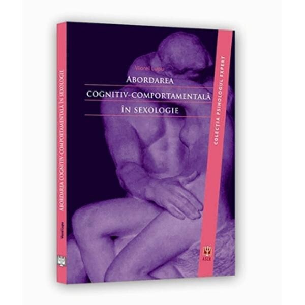 Abordarea Cognitiv-Comportamentala In Sexologie - Viorel Lupu
