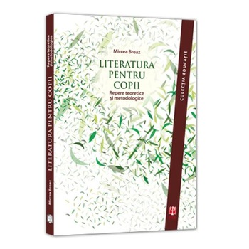 Literatura Pentru Copii - Mircea Breaz Literatura Pentru Copii - Mircea Breaz