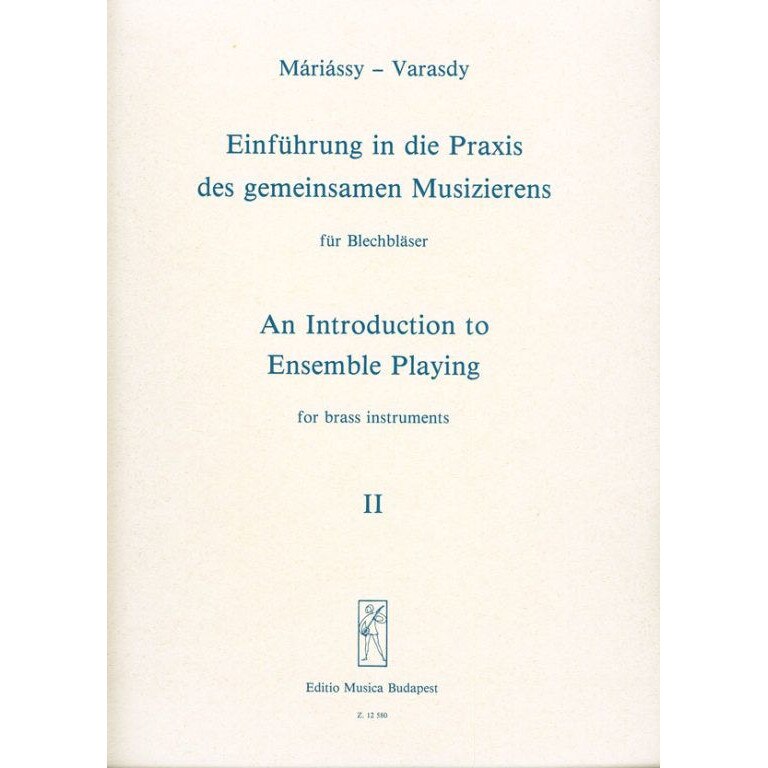 Máriássy István, Varasdy Frigyes: An Introduction to Ensemble Playing for brass instruments 2 - score and parts