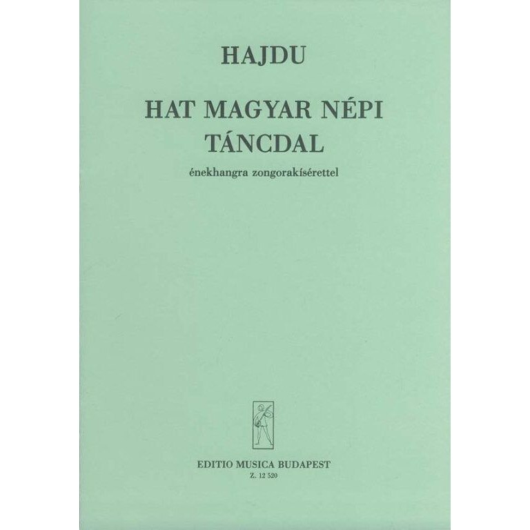 Hajdu Mihály: Six Hungarian Folkdance-Song