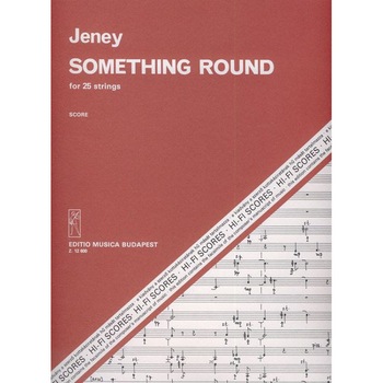Jeney Zoltán: Something Round for 25 strings - playing score Jeney Zoltán: Something Round for 25 strings - playing score