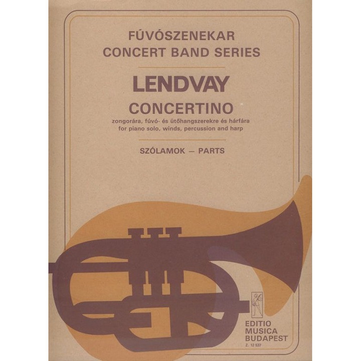 Lendvay Kamilló: Concertino for piano solo, winds, percussion and harp parts
