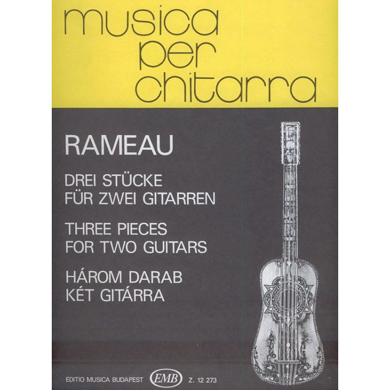 Rameau, Jean-Philippe: Three Pieces for two guitars
