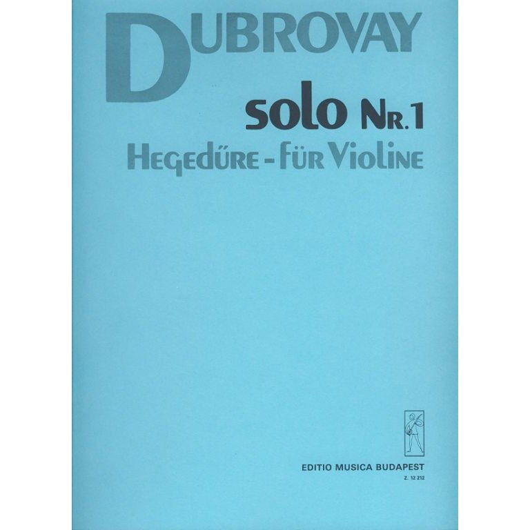 Dubrovay László: Solo No. 1 for violin