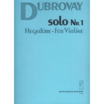 Dubrovay László: Solo No. 1 for violin Dubrovay László: Solo No. 1 for violin
