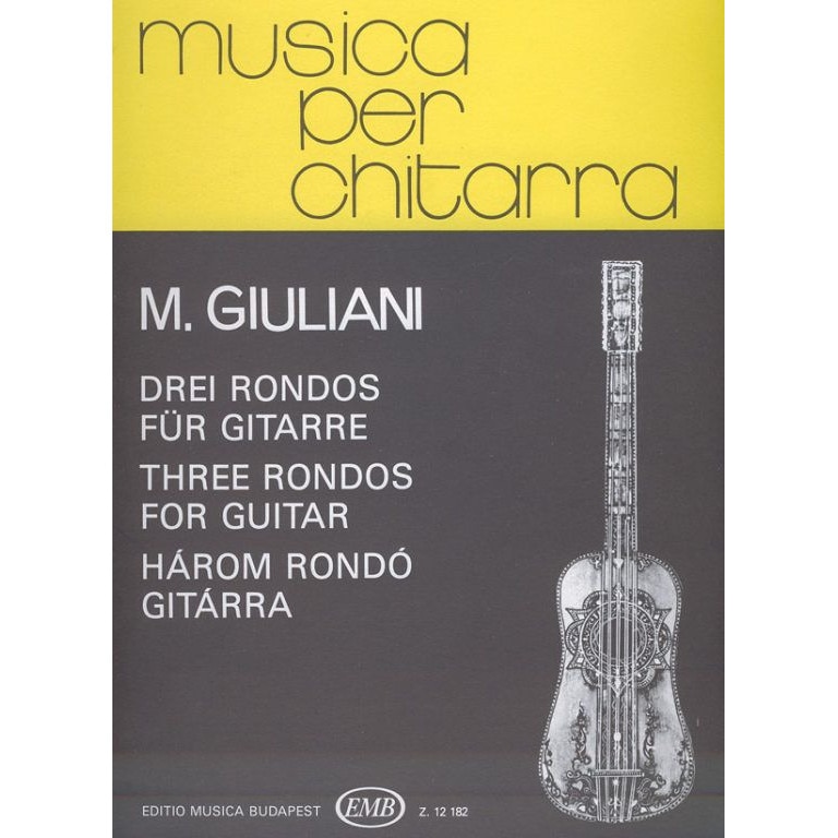 Giuliani, Mauro: Three Rondos for guitar