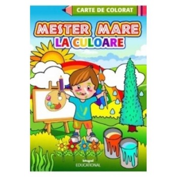 Mester mare la culoare - Carte de colorat Mester mare la culoare - Carte de colorat