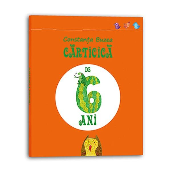 Carticica de 6 ani - Constanta Buzea