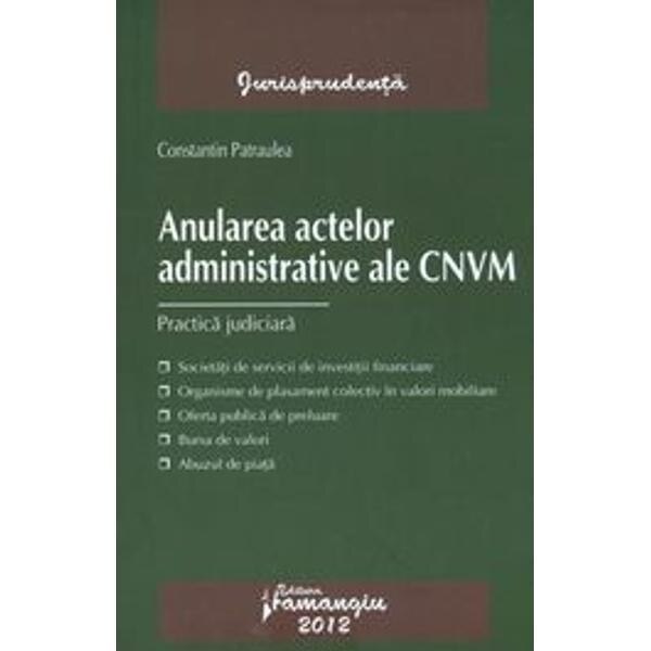 Anularea actelor administrative ale CNVM - Constantin Patraulea