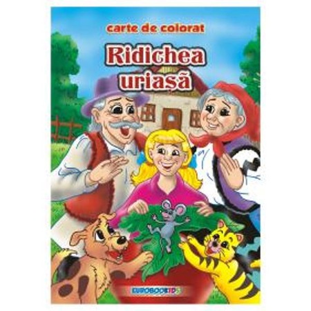 Ridichea Uriasa Carte De Colorat Ed 2012 2 5 Emag Ro