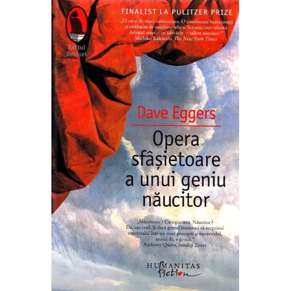 Opera sfasietoare a unui geniu naucitor - Dave Eggers