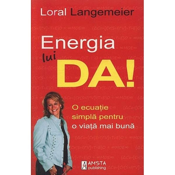 Energia lui Da! - Loral Langemeier