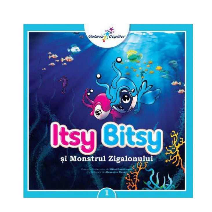 Itsy Bitsy 1. Monstrul Zigalonului - Mihai Dumitrescu