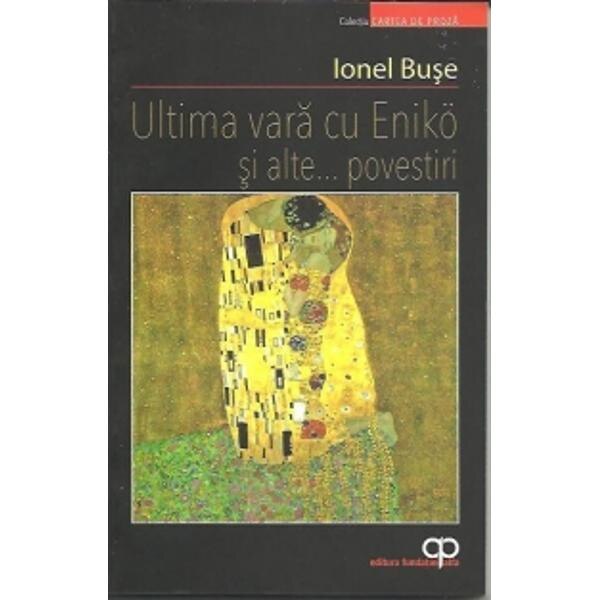 Ultima vara cu Eniko si alte... povestiri - Ionel Buse