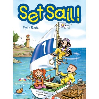 Set Sail 1 Pupil's Book Set Sail 1 Pupil's Book