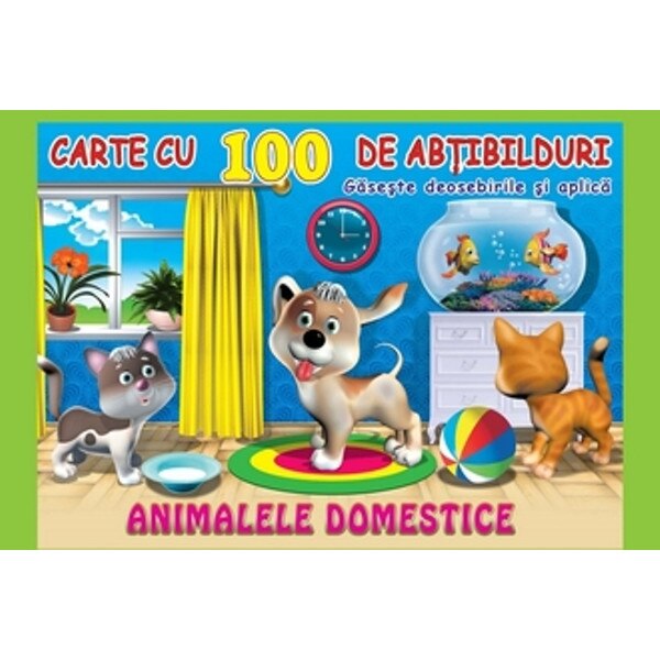 Animalele domestice. Carte cu 100 de abtibilduri