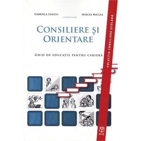 Consiliere Si Orientare Mircea Miclea Gabriela Lemeni Emag Ro