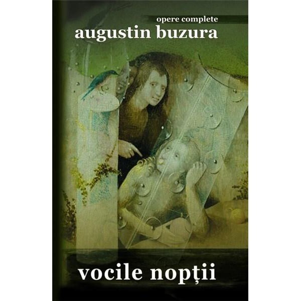 Vocile noptii - Augustin Buzura