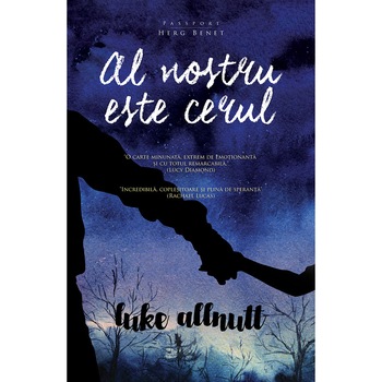 Al nostru este cerul - Luke Allnutt Al nostru este cerul - Luke Allnutt