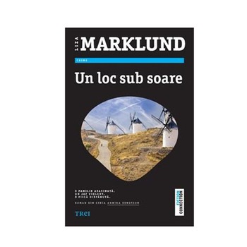 Un loc sub soare - Liza Marklund Un loc sub soare - Liza Marklund
