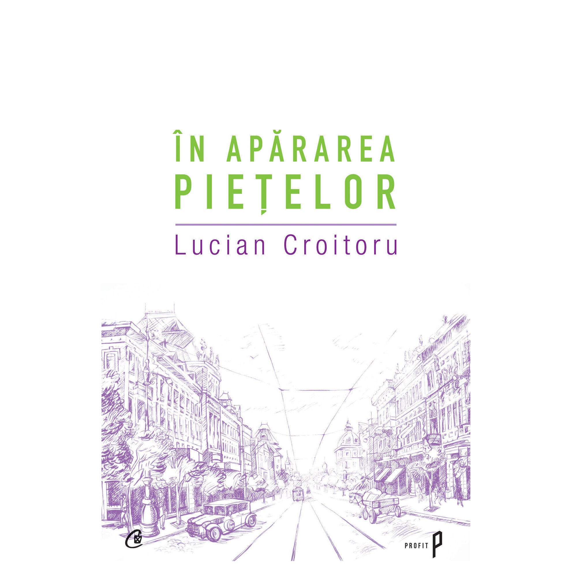 In apararea pietelor - Lucian Croitoru
