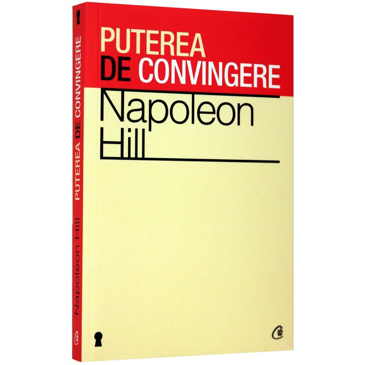 Puterea de convingere ed. II - Napoleon Hill