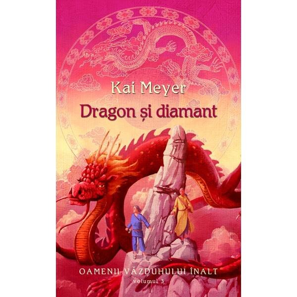 Dragon si diamant - Kai Meyer