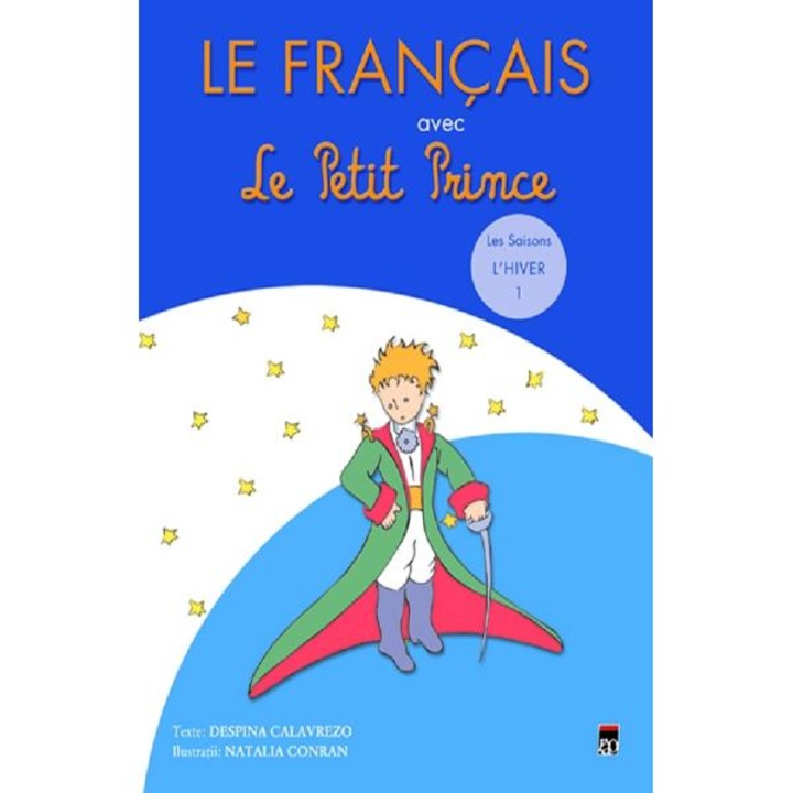 Le Francais avec Le Petit Prince L'Hiver 1 - Despina Calavrezo