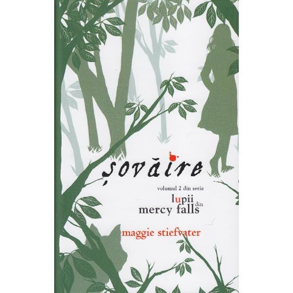 Lupii din Mercy Falls Vol.2: Sovaire - Maggie Stiefater