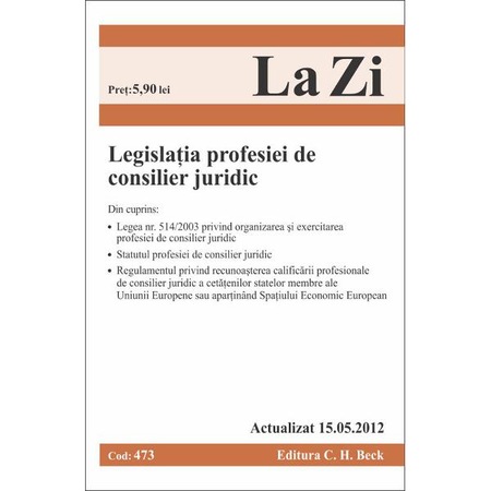 Legislatia Profesiei De Consilier Juridic Actualizata 15 05 2012 Cod 473 Emag Ro