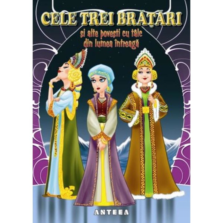 Cele trei bratari si alte povesti din lumea intreaga