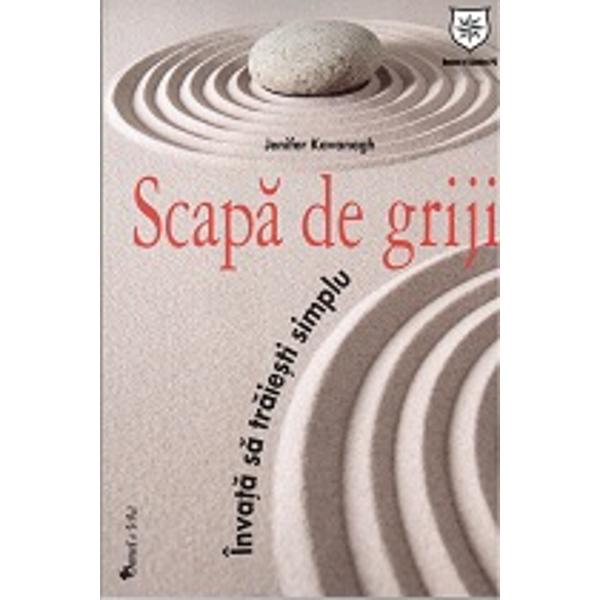 Scapa de griji - Jenifer Kavanagh