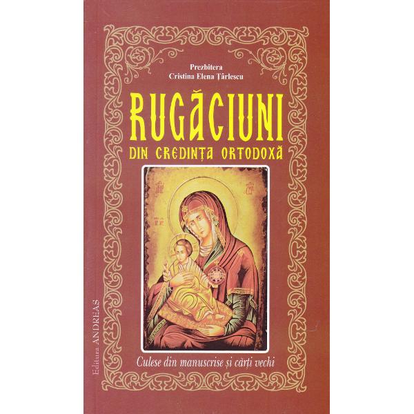Rugaciuni din credinta ortodoxa - Cristina Elena Tarlescu