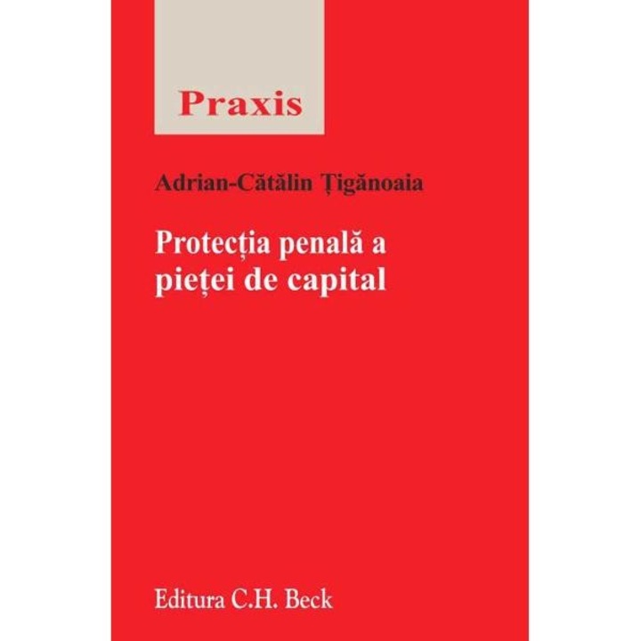 Protectia penala a pietei de capital - tiganoaia Adrian Catalin