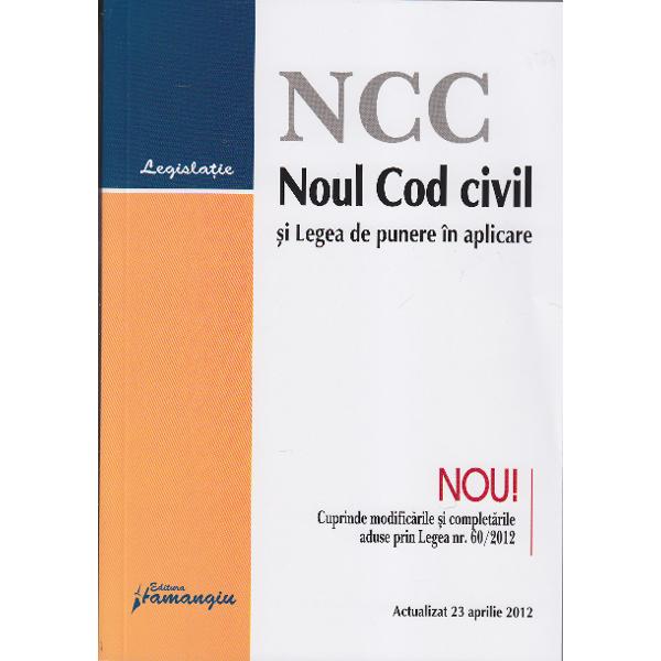 Noul Cod Civil Si Legea De Punere In Aplicare Act 23 Aprilie 2012 Emag Ro