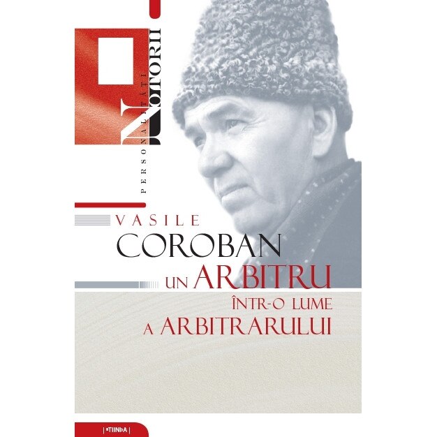 Vasile Coroban: un arbitru intr-o lume a arbitrarului. Mihai Cimpoi (coord.)