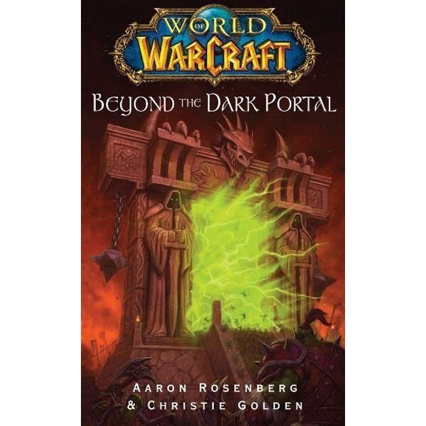 Beyond the Dark Portal - Christie Golden, Aaron Rosenberg