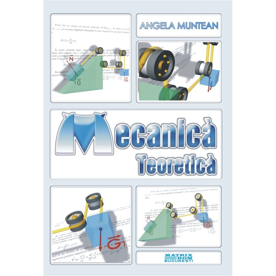 Mecanica teoretica , Angela Muntean