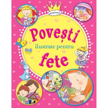 Povesti ilustrate pentru fete Povesti ilustrate pentru fete