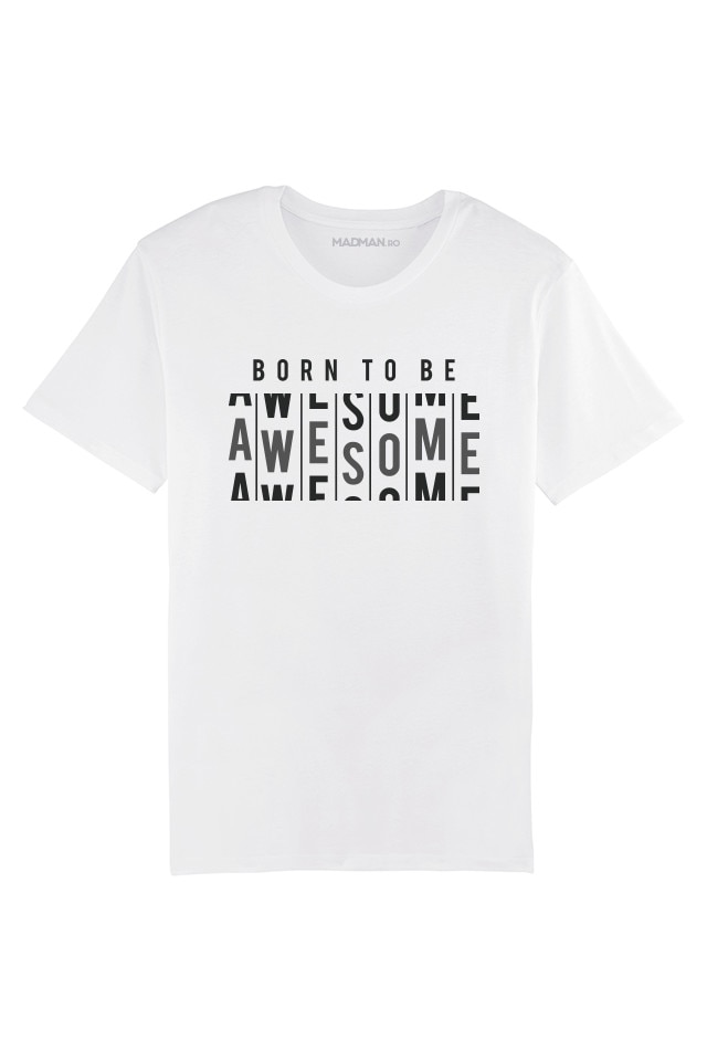 Tricou MADMAN, Born to be awesome, alb, Alb