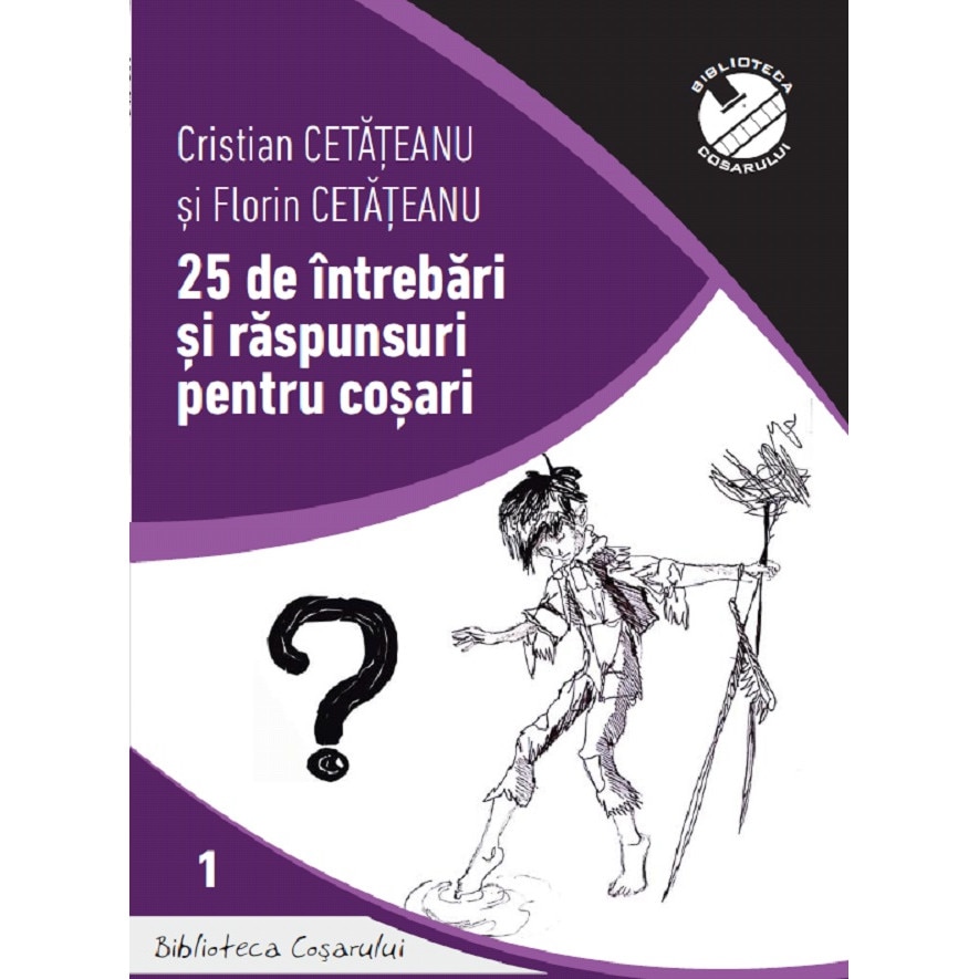 25 de intrebari si raspunsuri pentru cosari, Cristian Cetateanu, Florin Cetateanu