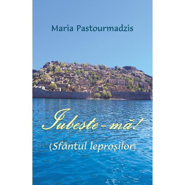 Iubeste-ma! - Maria Pastourmadzis
