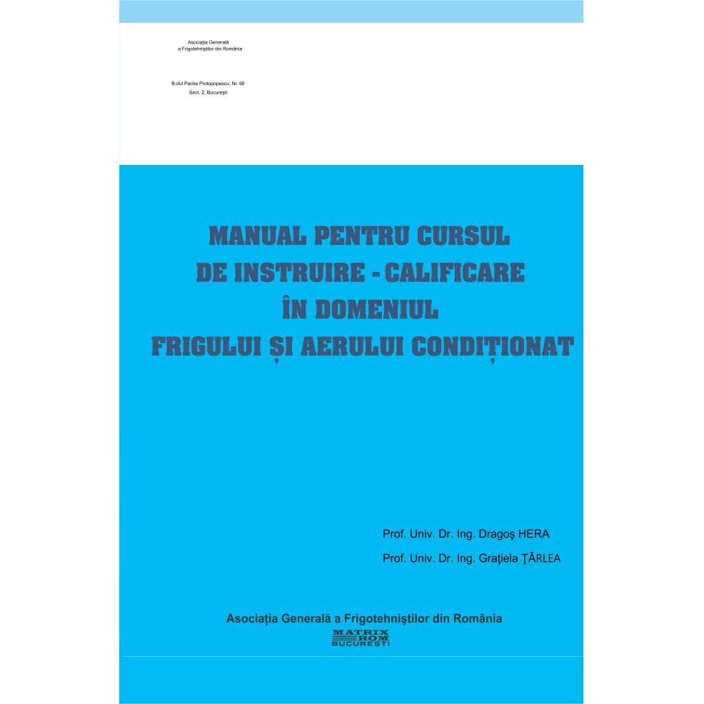 Manual pentru cursul de instruire-calificare in domeniul frigului si aerului conditionat, Dragos Hera, Gratiela Tarlea