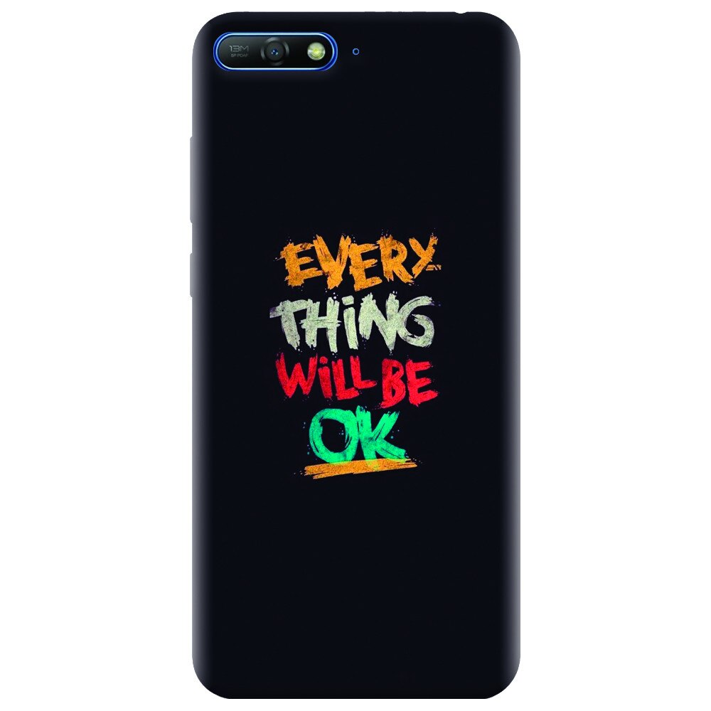 Husa silicon pentru Huawei Y6 2018, Everything Will Be Ok