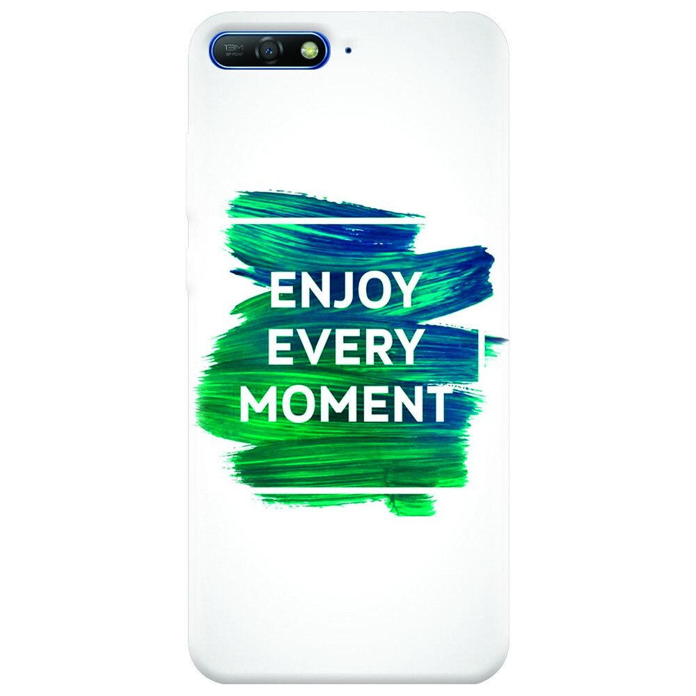 Husa silicon pentru Huawei Y6 2018, Enjoy Every Moment Motivational