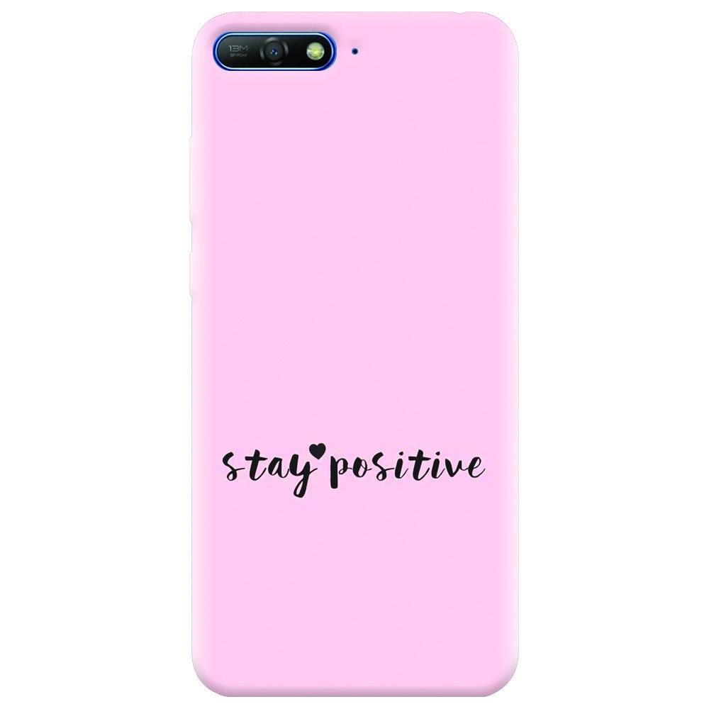 Husa silicon pentru Huawei Y6 2018, Stay Positive