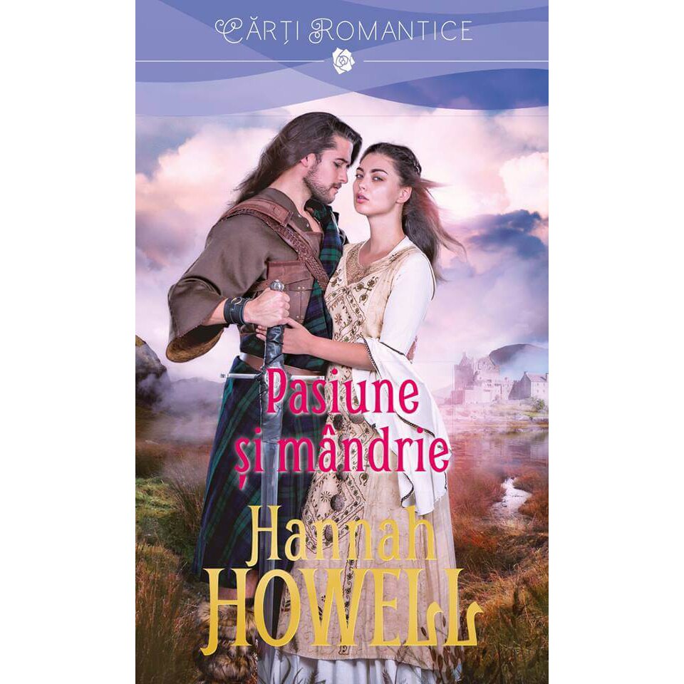Pasiune si mandrie - Hannah Howell