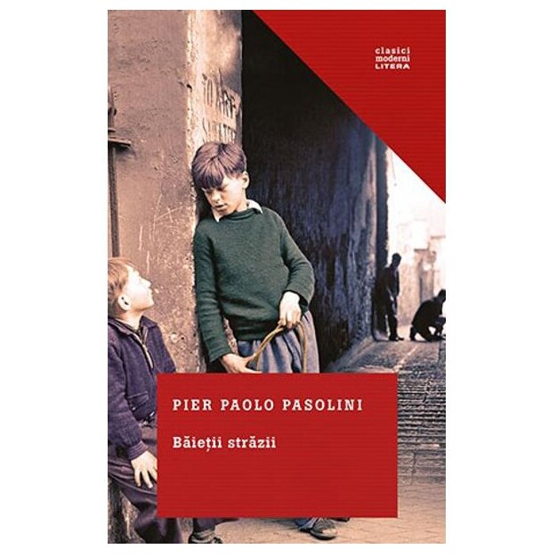 Baietii strazii - Pier Paolo Pasolini