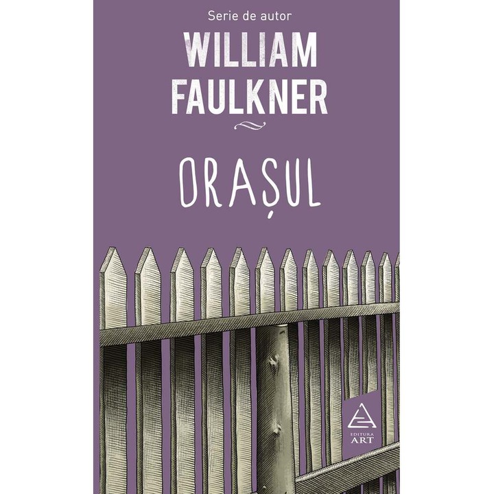 Orasul - William Faulkner